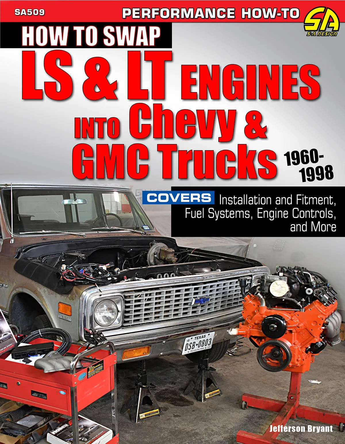 How to Swap LS & LT Engines into Chevy & GMC Trucks: 1960-1998 & GM LS-Series Engines (2 Book Set)